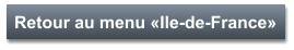 Retour au menu «Ile-de-France»