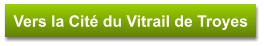 Vers la Cité du Vitrail de Troyes