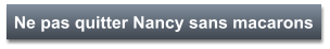 Ne pas quitter Nancy sans macarons