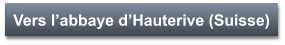 Vers l’abbaye d’Hauterive (Suisse)