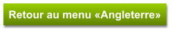 Retour au menu «Angleterre»