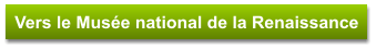 Vers le Musée national de la Renaissance