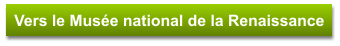 Vers le Musée national de la Renaissance