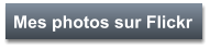 Mes photos sur Flickr