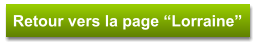 Retour vers la page “Lorraine”
