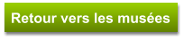 Retour vers les musées