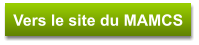 Vers le site du MAMCS