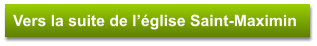 Vers la suite de l’église Saint-Maximin