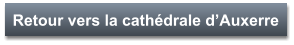 Retour vers la cathédrale d’Auxerre