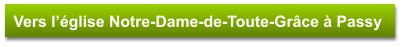 Vers l’église Notre-Dame-de-Toute-Grâce à Passy