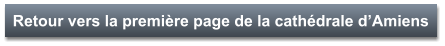 Retour vers la première page de la cathédrale d’Amiens