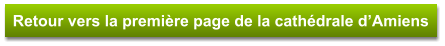 Retour vers la première page de la cathédrale d’Amiens