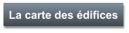 La carte des édifices