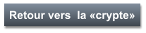 Retour vers  la «crypte»