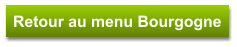Retour au menu Bourgogne