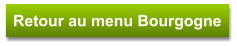 Retour au menu Bourgogne