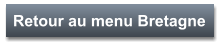 Retour au menu Bretagne