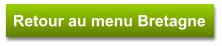 Retour au menu Bretagne