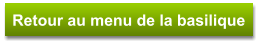 Retour au menu de la basilique