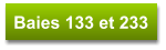 Baies 133 et 233