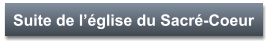 Suite de l’église du Sacré-Coeur