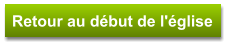 Retour au début de l'église