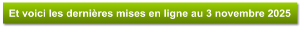 Et voici les dernières mises en ligne au 3 novembre 2025