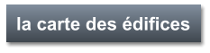 la carte des édifices