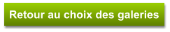 Retour au choix des galeries