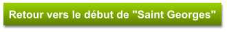 Retour vers le début de "Saint Georges"