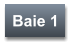 Baie 1
