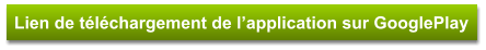 Lien de téléchargement de l’application sur GooglePlay