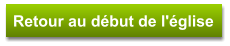 Retour au début de l'église